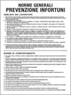Cartello segnalatore - 50x67 cm - NORME GENERALI PREVENZIONE INFORTUNI - polionda - Cartelli Segnalatori Fai da te/Sicurezza e protezione/Attrezzature per sicurezza sul lavoro/Segnaletica antinfortunistica Eurocartuccia - Pavullo, Commerciovirtuoso.it