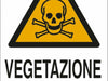 Cartello segnaletica vegetazione avvelenata 50x35