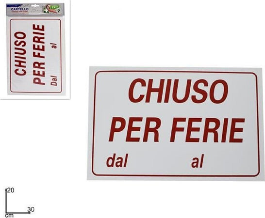 Cartello Targa Segnaletica Chiuso Per Ferie 30x20cm Chiusura Attivit? Negozio Casa, arredamento e bricolage > Hobby e collezionismo > Cartelli Segnalatori Trade Shop italia - Napoli, Commerciovirtuoso.it