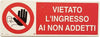 CARTELLO VIETATO INGRESSO SEGNALETICA DIREZIONALE SICUREZZA AVVERTIMENTO  Trade Shop italia - Napoli, Commerciovirtuoso.it