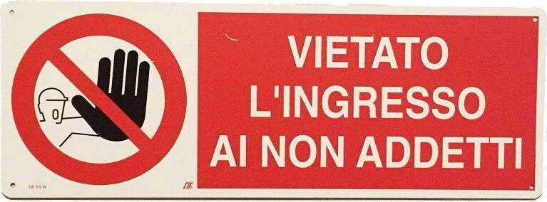CARTELLO VIETATO INGRESSO SEGNALETICA DIREZIONALE SICUREZZA AVVERTIMENTO  Trade Shop italia - Napoli, Commerciovirtuoso.it