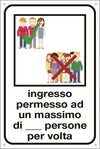 Etichetta attacca e stacca - ''Ingresso permesso ad un max. di... persone - 20x30 cm - Cartelli Segnalatori Fai da te/Sicurezza e protezione/Attrezzature per sicurezza sul lavoro/Segnaletica antinfortunistica Eurocartuccia - Pavullo, Commerciovirtuoso.it