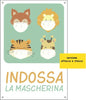 Etichetta autoadesiva - 20x30 cm - ''INDOSSA LA MASCHERINA'' - per bambini - Cartelli Segnalatori Fai da te/Sicurezza e protezione/Attrezzature per sicurezza sul lavoro/Segnaletica antinfortunistica Eurocartuccia - Pavullo, Commerciovirtuoso.it