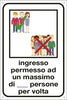 Etichetta per vetrofanie - ''Ingresso permesso ad un max. di... persone'' - 12x18 cm - Cartelli Segnalatori Fai da te/Sicurezza e protezione/Attrezzature per sicurezza sul lavoro/Segnaletica antinfortunistica Eurocartuccia - Pavullo, Commerciovirtuoso.it
