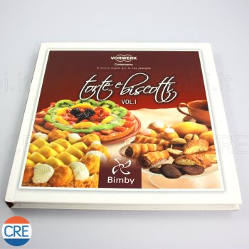 N.10 Torte e Biscotti Volume 1 Ricettario per Bimby TM31