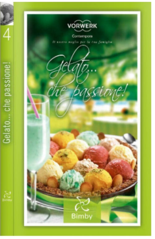 Gelato che Passione Ricettario Bimby TM 31 Vorwerk