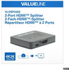 Hdmi Splitter 1 in 2 out Splitter Hdmi 2 Porte Full Hd - 3 D Risoluzione 3840x2160 4k 2k Ultra Hd Valueline