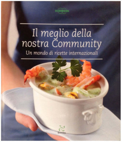 Il Meglio della Nostra Community Ricettario Bimby TM 31 Vorwerk