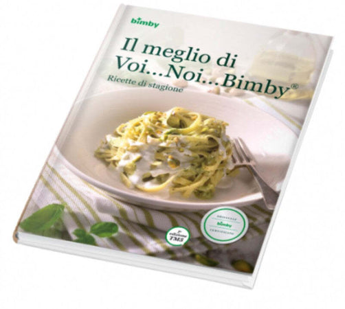Il Meglio di Voi..Noi..Bimby Ricettario Bimby TM 5 Vorwerk