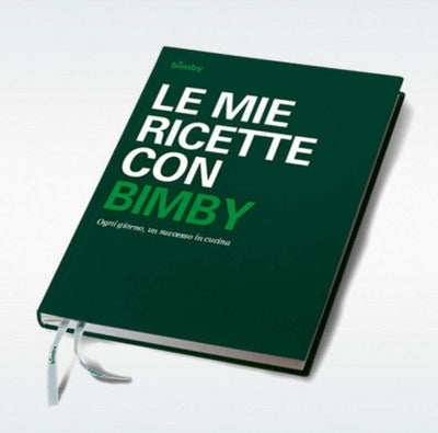 Le Mie Ricette con Bimby Ricettario Bimby TM 5 Vorwerk