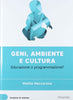 Libro geni ambiene e cultura (Scoprire la Scienza) - Mattia Maccarone Libri/Società e scienze sociali/Educazione Liquidator Italia - Nicosia, Commerciovirtuoso.it