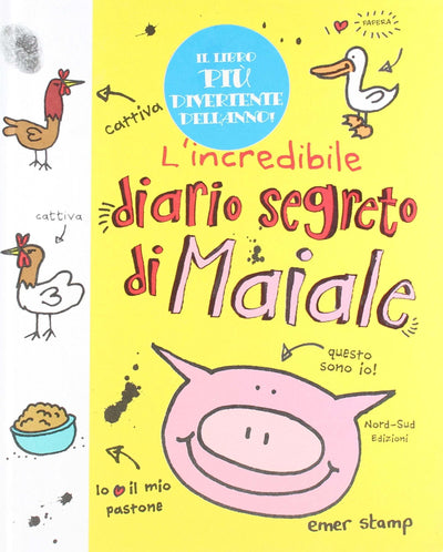 Libro l'incredibile diario segreto di maiale - emer stamp Libri/Libri per bambini e ragazzi/Fiabe Liquidator Italia - Nicosia, Commerciovirtuoso.it