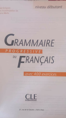 Grammaire progressive du Français Niveau Débutant libro di seconda mano ( Principiante) con 400 esercizi 160 pagine