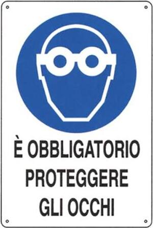 Cartello 'Proteggere Gli Occhi' In Alluminio 30x20 Cm - Segnaletica Sicurezza D.Lgs. 81 - 2