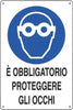 PUBBLICENTRO---CARTELLO-E'-OBBLIGATORIO-PROTEGGERE-GLI-OCCHI-300X200mm-IN-ALLUMINIO