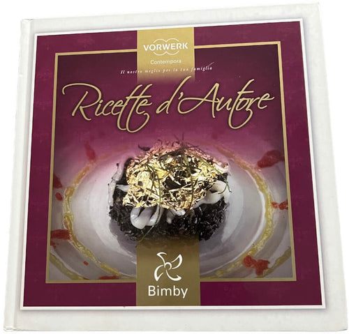 Ricette d’Autore Ricettario Originale Bimby TM 31