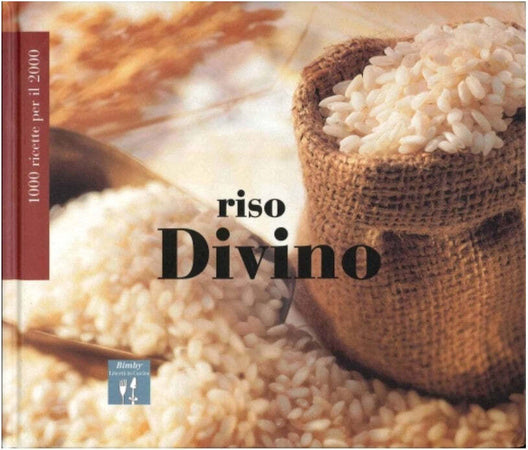 Riso Divino Bimby TM 21 Ricettario Bimby