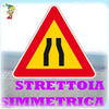CARTELLI SEGNALETICI STRADALI DA CANTIERE STRETTOIA SIMMETRICA