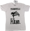 T-Shirt - Let's Bubble - Tranquilli ho un piano Stampa - Colore  bianco