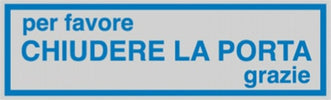 Targhetta adesiva - CHIUDERE LA PORTA... - 165x50 mm - Cartelli Segnalatori [multipack] 10 pezzi Fai da te/Ferramenta/Numeri civici targhe e cartelli/Targhe per il nome Eurocartuccia - Pavullo, Commerciovirtuoso.it