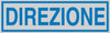 Targhetta adesiva - DIREZIONE - 165x50 mm - Cartelli Segnalatori [multipack] 10 pezzi Fai da te/Ferramenta/Numeri civici targhe e cartelli/Targhe per il nome Eurocartuccia - Pavullo, Commerciovirtuoso.it