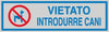 Targhetta adesiva - VIETATO INTRODURRE CANI - 165x50 mm - Cartelli Segnalatori [multipack] 10 pezzi Fai da te/Ferramenta/Numeri civici targhe e cartelli/Targhe per il nome Eurocartuccia - Pavullo, Commerciovirtuoso.it