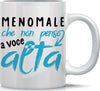 Tazza-Mug-Meno-Male-che-non-Penso-a-Voce-Alta-Marpimar