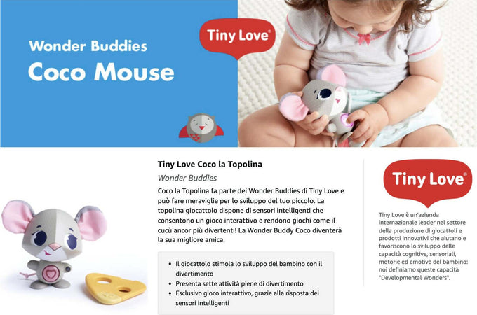 Tiny Love Wonder Buddy Coco La Topolina Gioco Bambino 1 Anno Gioco Educativo Interattivo Con 7 Divertenti Attività Che Favoriscono L'immaginazione Per Bambini 12 Mesi+ Giochi e giocattoli/Elettronica per bambini/Animali interattivi La Casa Del Bebè - Napoli, Commerciovirtuoso.it
