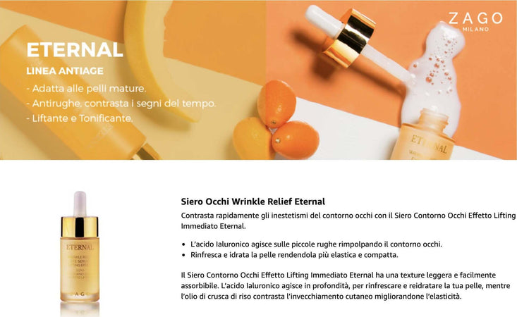 Zago Eternal 30 ml Wrinkle Relif Siero Contorno Occhi Effetto Lifting Immediato 30 ml Made in Italy AN01CO17 cosmetica SG Store - Nicosia, Commerciovirtuoso.it