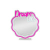 SPECCHIO LUCE LED EFFETTO NEON IT'S A SIGN - DREAM BIG | LEGAMI