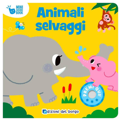 LIBR.ANIMALI SELVAGGI (EDIZIONI DEL BORGO) Giunti Editore S.P.A. (Libretti Per Bambini)