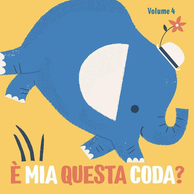 LIBRETTO E' MIA QUESTA CODA? VOLUME 4 - EDIZIONI DEL BORGO Giunti Editore S.P.A. (Libretti Per Bambini)
