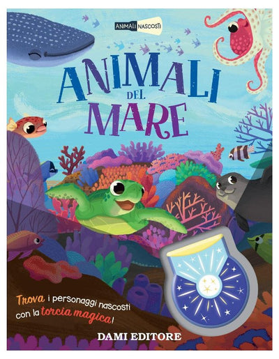 LIBRO ANIMALI NASCOSTI - ANIMALI DEL MARE Giunti Editore S.P.A. (Libretti Per Bambini)