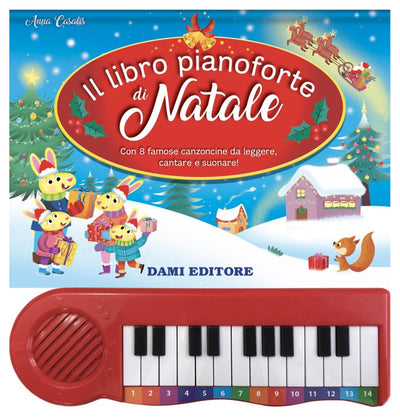 LIBRETTO LIBRO PIANOFORTE DI NATALE (IL) - DAMI EDITORE (LIBRI PIANOFORTE) Giunti Editore S.P.A. (Libretti Per Bambini)