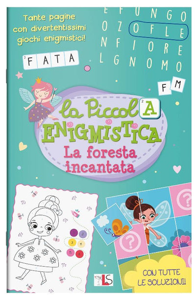 La piccola enigmistica La foresta incantata Educational Srl (Divisione Lisciani)