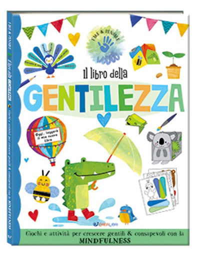 LIBRETTO FARE E PENSARE - IL LIBRO DELLA GENTILEZZA Edicart Style Srl (Libri Per Bambini)