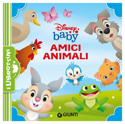 Amici animali. Disney Baby. Ediz. a colori - i librottini Giunti Editore S.P.A. (Libretti Per Bambini)