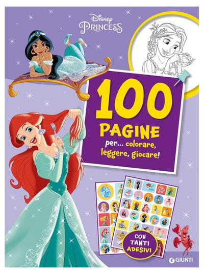 LIBRETTO 100 PAGINE PRINCESS DA COLORARE E CON ADESIVI Giunti Editore S.P.A. (Libretti Per Bambini)