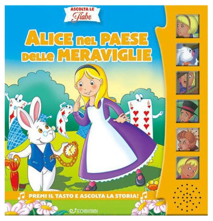 ASCOLTA FIABE - ALICE NEL PAESE DELLE MERAVIGLIE Edicart Style Srl (Libri Per Bambini)