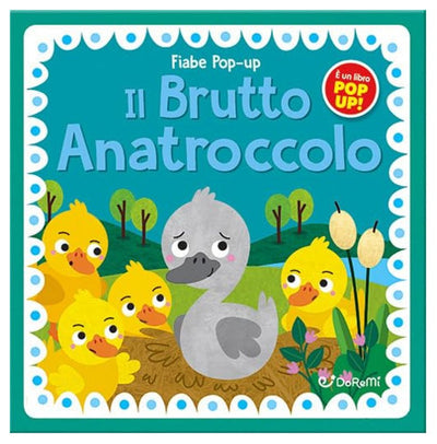 LIBRETTO FIABE POP-UP - IL BRUTTO ANATROCCOLO Edicart Style Srl (Libri Per Bambini)