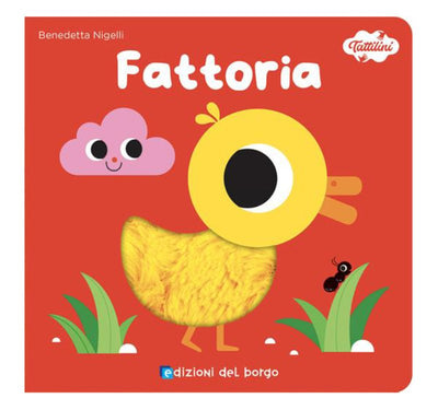 LIBRETTO FATTORIA - EDIZIONI DEL BORGO (I TATTILINI) Giunti Editore S.P.A. (Libretti Per Bambini)