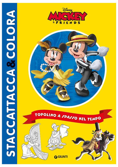 STACCATTACCA&COLORA TOPOLINO A SPASSO NEL TEMPO Giunti Editore S.P.A. (Libretti Per Bambini)