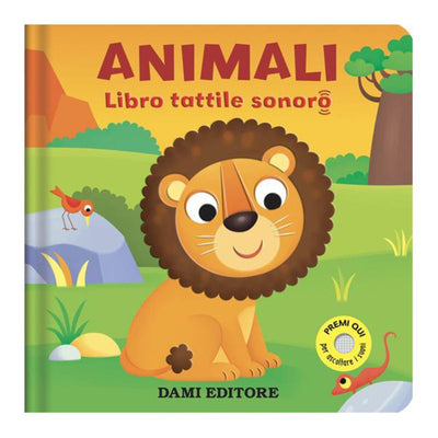LIBRETTO ANIMALI - DAMI EDITORE (LIBRI TATTILI SONORI) Giunti Editore S.P.A. (Libretti Per Bambini)