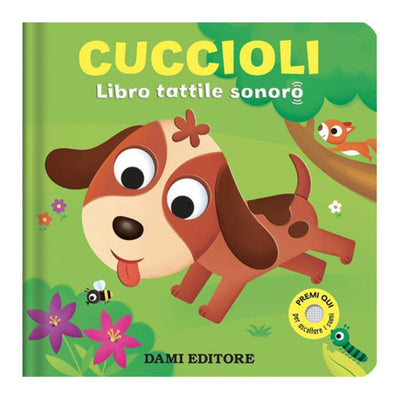 LIBRETTO CUCCIOLI - DAMI EDITORE (LIBRI TATTILI SONORI) Giunti Editore S.P.A. (Libretti Per Bambini)