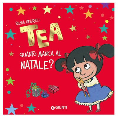 LIBRETTO TEA - QUANTO MANCA A NATALE Giunti Editore S.P.A. (Libretti Per Bambini)