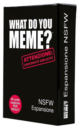 WHAT DO YOU MEME ESPANSIONE NSFW