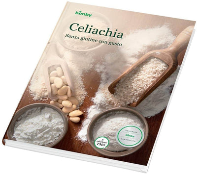 Celiachia Senza Glutine con Gusto - Ricettario Vorwerk Bimby TM5