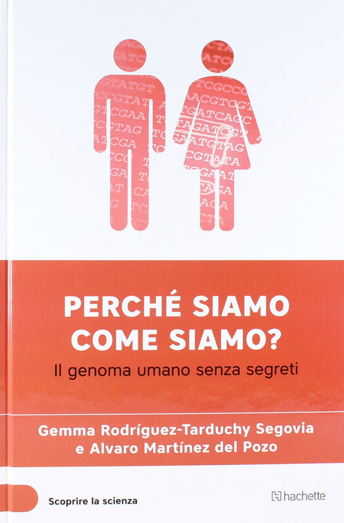 Libro Perche' Siamo Come Siamo? (Scoprire la Scienza XXIII°) - Gemma Rodriguez Tarduchy Segovia E Alvaro Martinez Del Pozo Libri/Scienze tecnologia e medicina/Biologia Liquidator Italia - Nicosia, Commerciovirtuoso.it