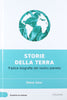 Libro "Storie Della Terra" (Scoprire la Scienza XXVI°) - Elena Sanz Libri/Libri per bambini e ragazzi/Scienze natura e tecnologia Liquidator Italia - Nicosia, Commerciovirtuoso.it