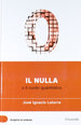 Libro Il nulla (Scoprire la Scienza) - Josè Ignacio Latorre Libri/Arte cinema e fotografia/Architettura Liquidator Italia - Nicosia, Commerciovirtuoso.it